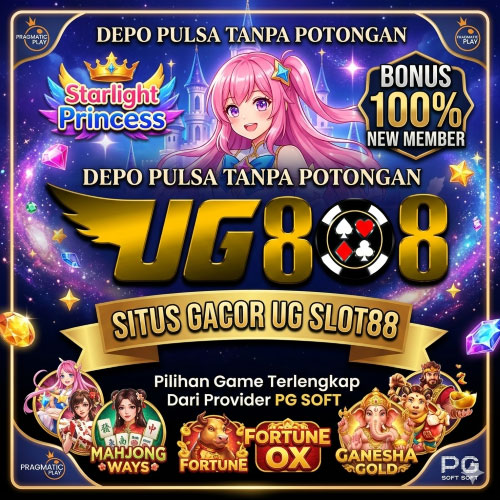 UG808: Situs Slot UG Resmi No.1 | Slot88 & Depo Pulsa Tanpa Potongan